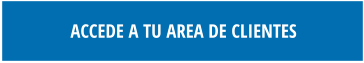 ACCEDE A TU AREA DE CLIENTES