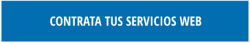 CONTRATA TUS SERVICIOS WEB