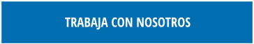 TRABAJA CON NOSOTROS