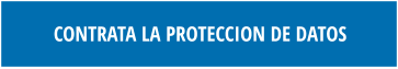 CONTRATA LA PROTECCION DE DATOS