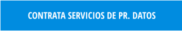 CONTRATA SERVICIOS DE PR. DATOS