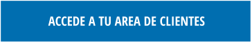 ACCEDE A TU AREA DE CLIENTES
