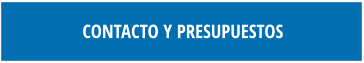 CONTACTO Y PRESUPUESTOS