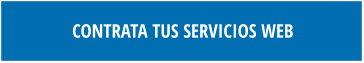 CONTRATA TUS SERVICIOS WEB