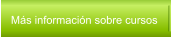 Más información sobre cursos