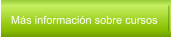 Más información sobre cursos